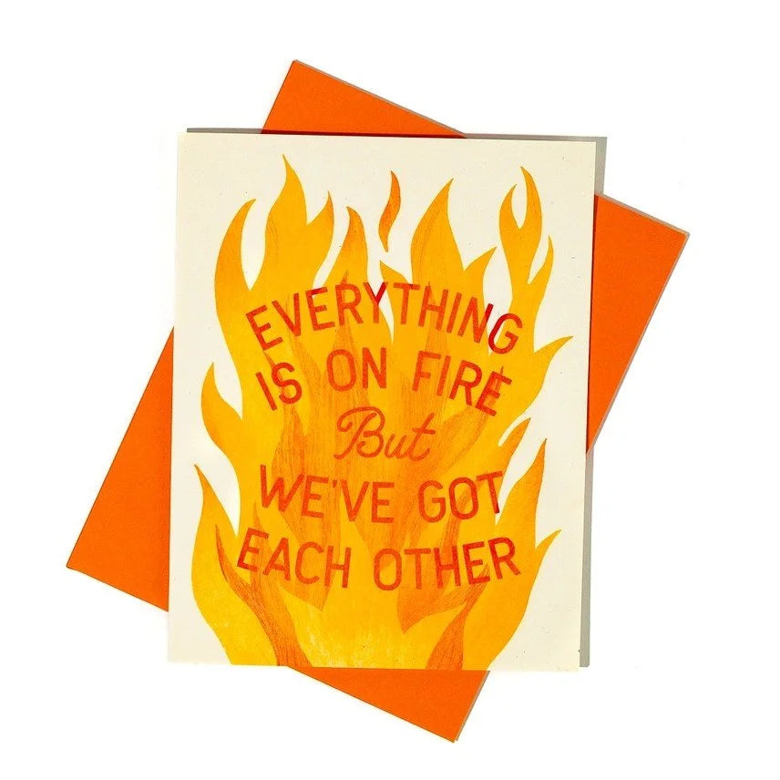 Everything Is On Fire Card