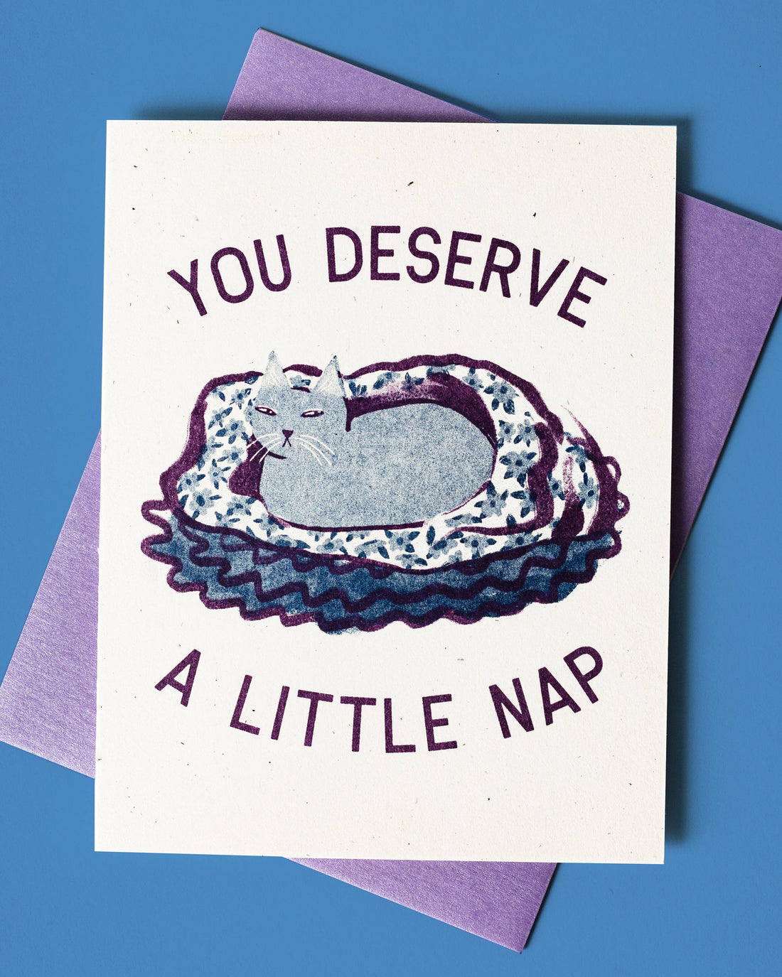 You Deserve a Little Nap Card
