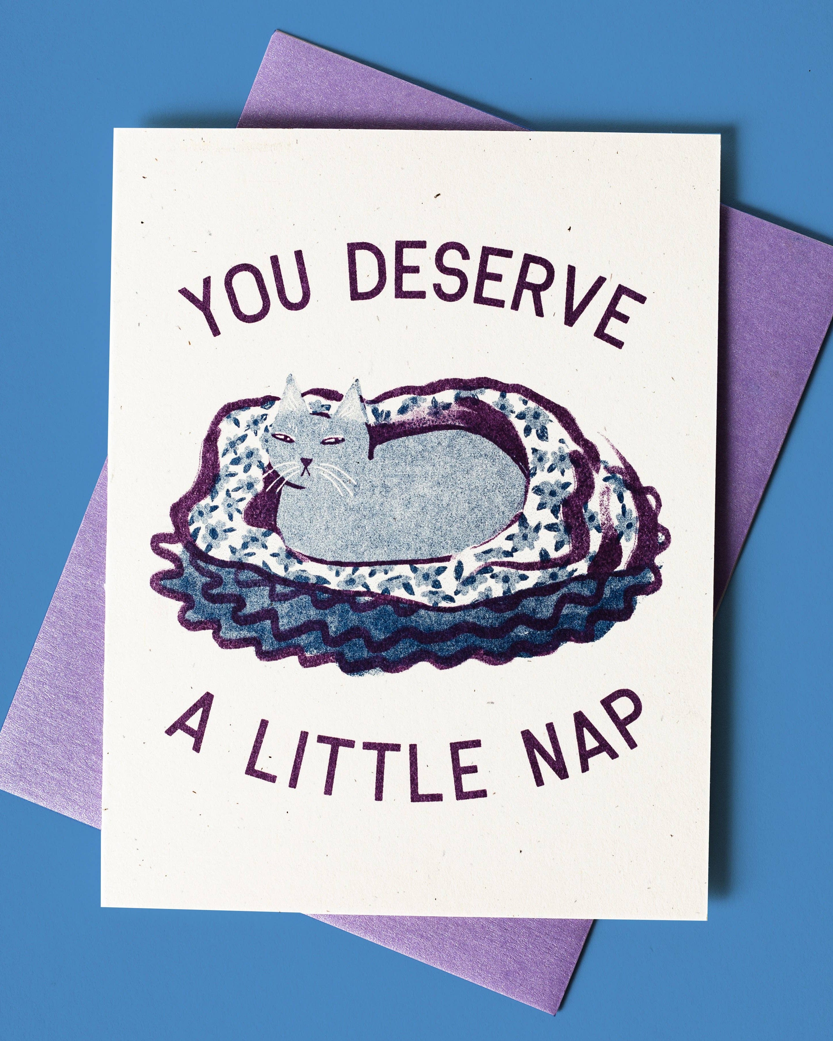 You Deserve a Little Nap Card