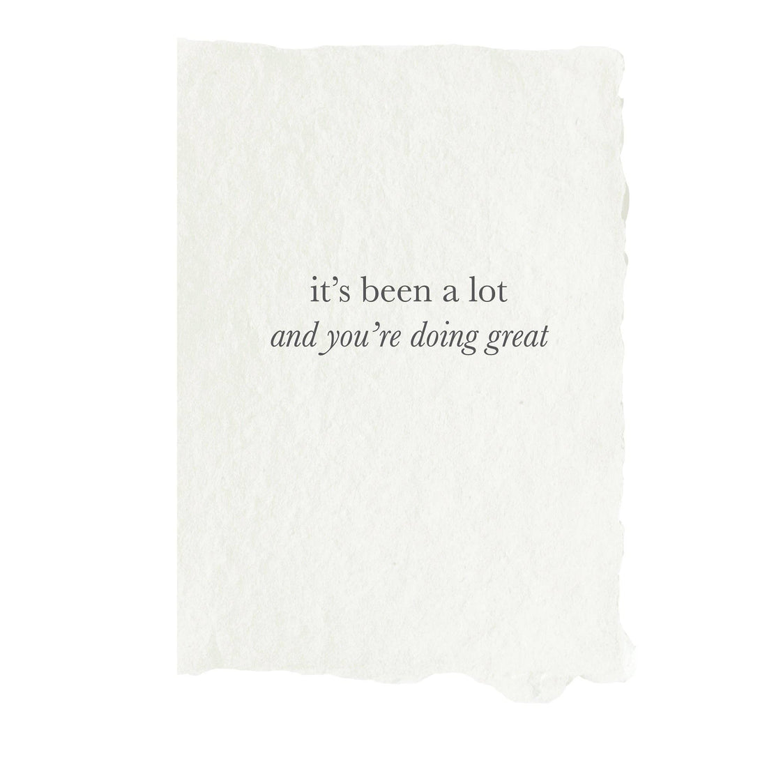 It’s Been A Lot Card